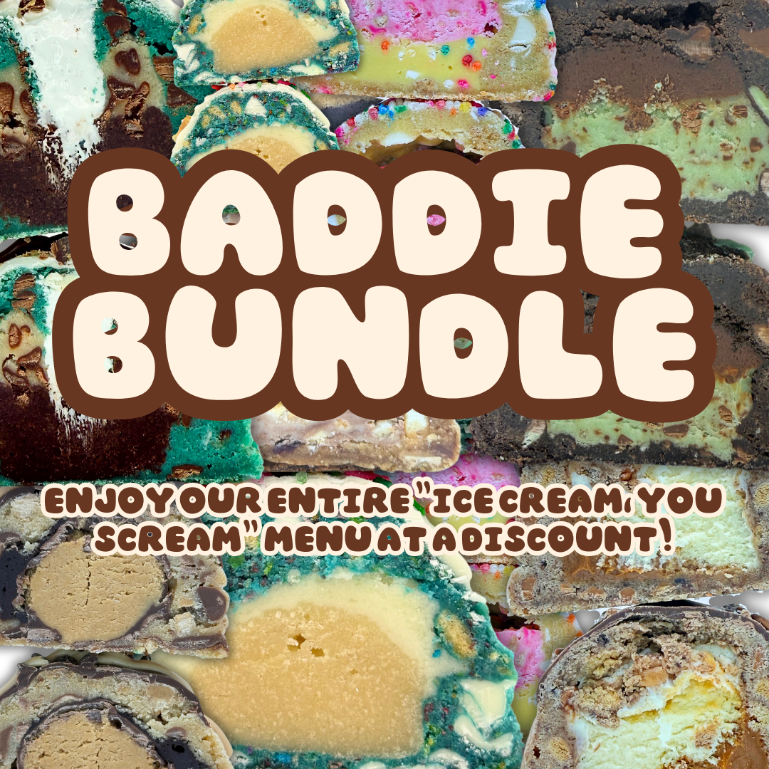 ICE CREAM, YOU SCREAM BADDIE BUNDLE!