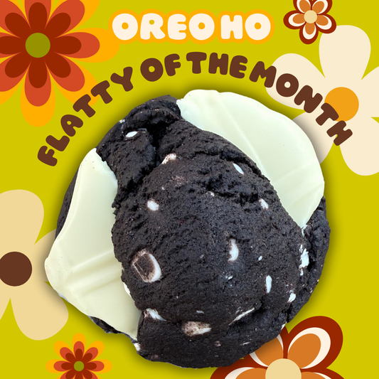 OREO HO *FLATTY OF THE MONTH*